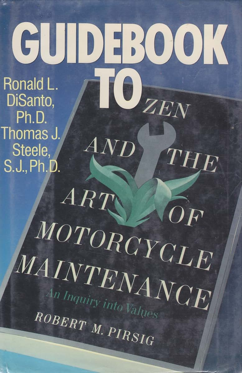 Guidebook to Zen and the art of motorcycle maintenance