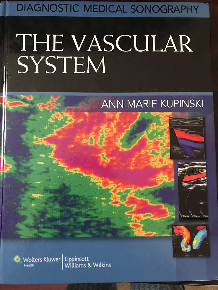 The Vascular System (Diagnostic Medical Sonography)