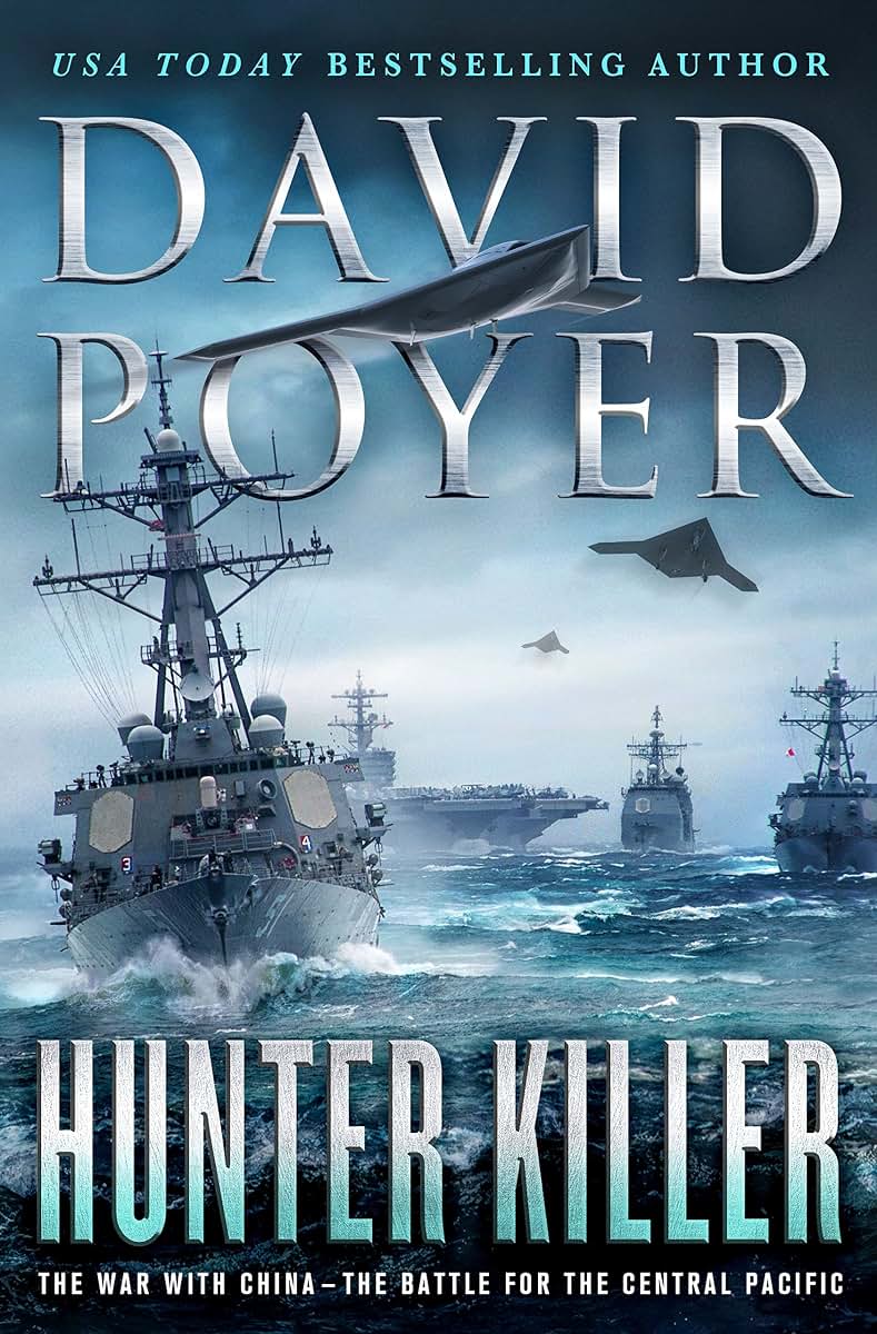Hunter Killer: The War with China - The Battle for the Central Pacific (Dan Lenson Novels, 17)