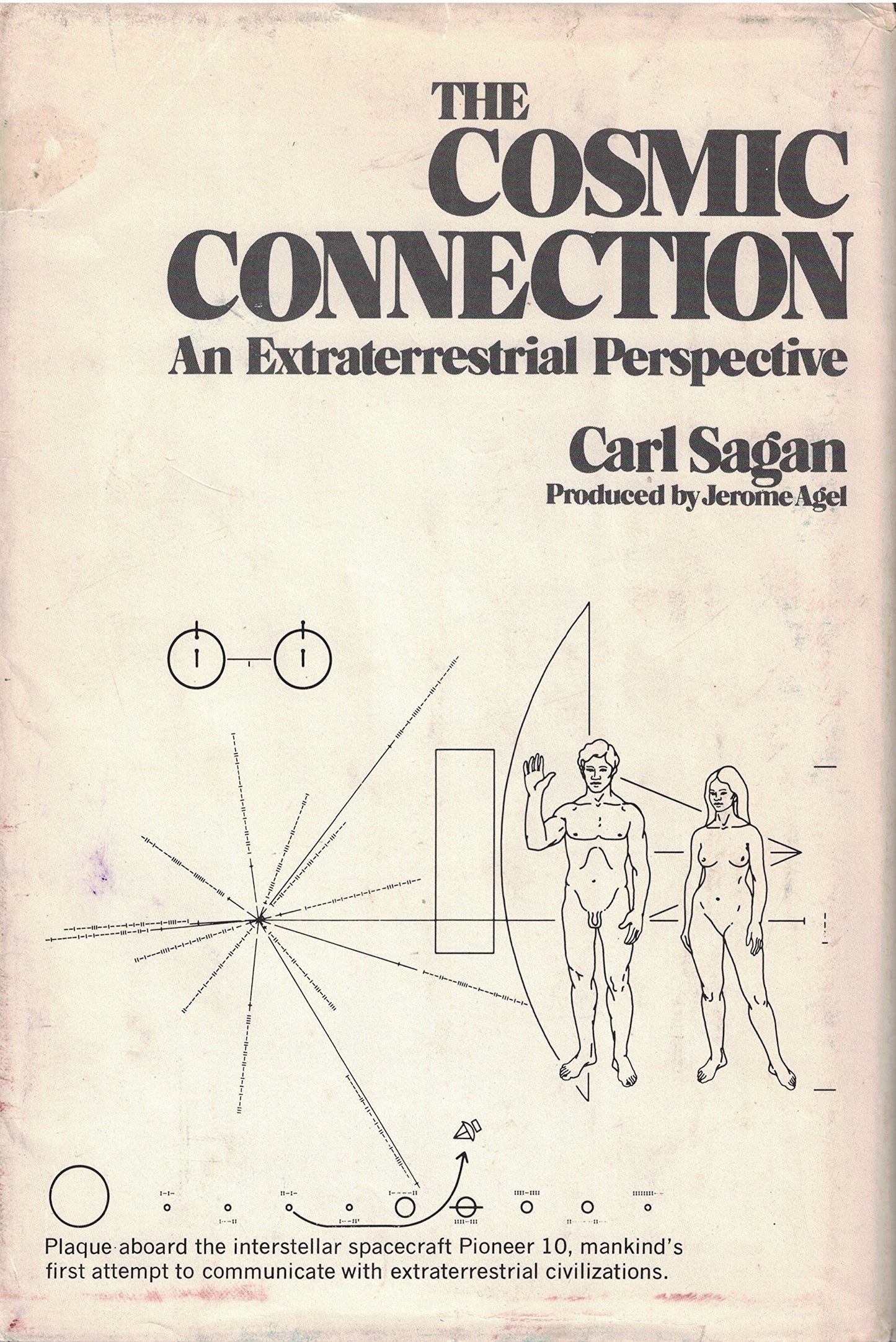 The Cosmic Connection: An Extraterrestrial Perspective