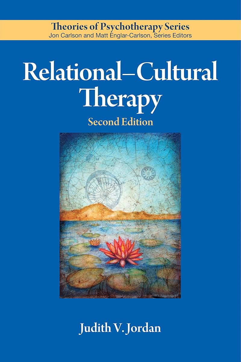 Relational-Cultural Therapy (Theories of Psychotherapy Series)