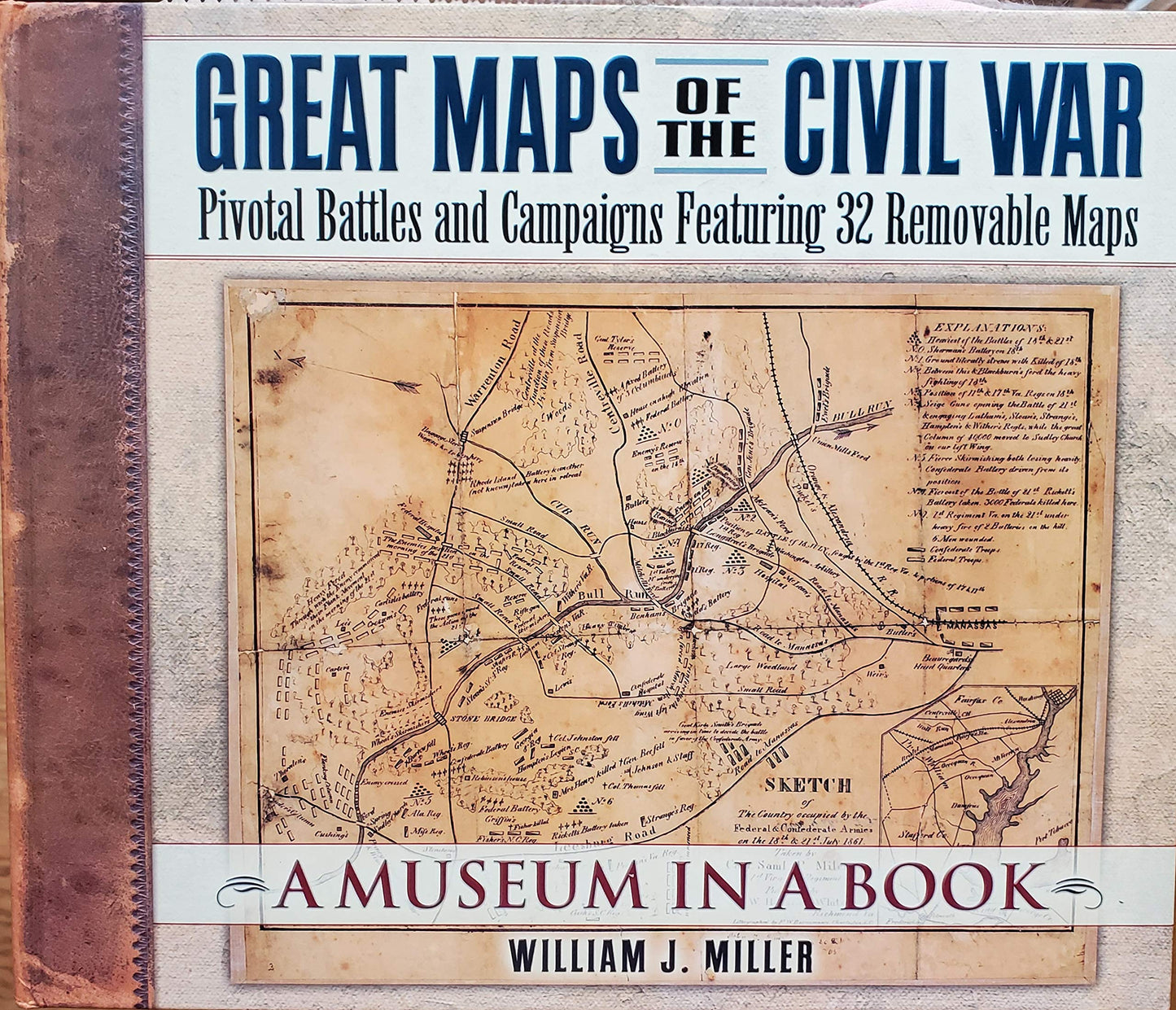 Great Maps of the Civil War: Pivotal Battles and Campaigns Featuring 32 Removable Maps (Museum in a Book, 2)