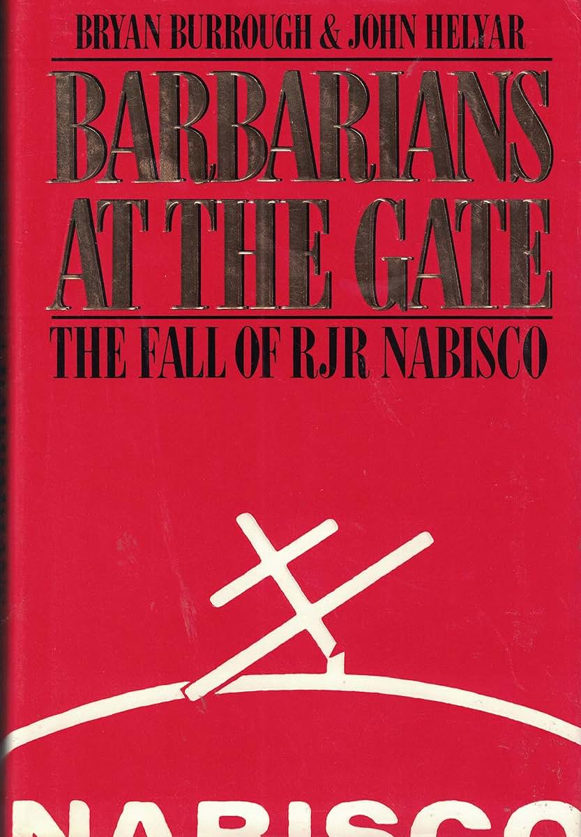 Barbarians at the Gate by Bryan Burrough