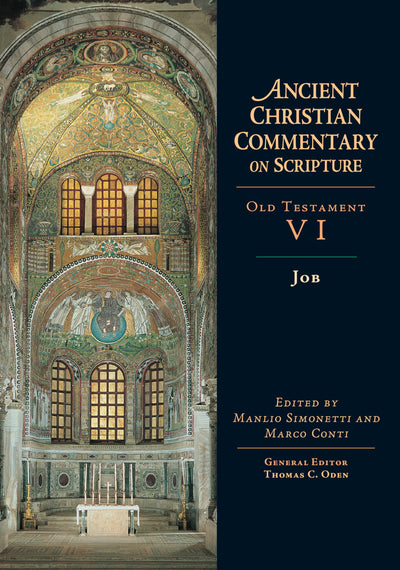 Job (Ancient Christian Commentary on Scripture) (Ancient Christian Commentary on Scripture, OT Volume 6)