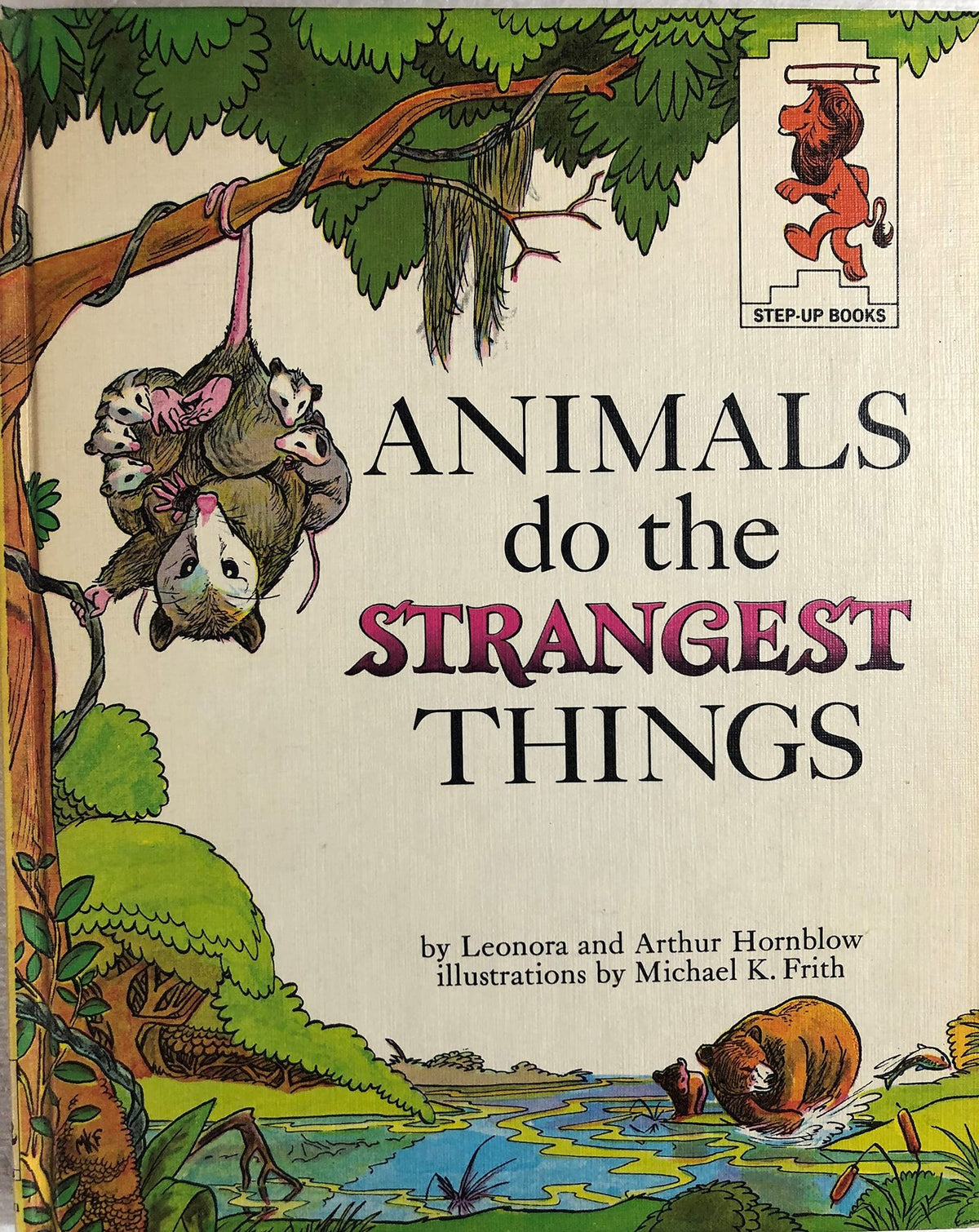 Animals Do The Strangest Things (Step-Up Books)