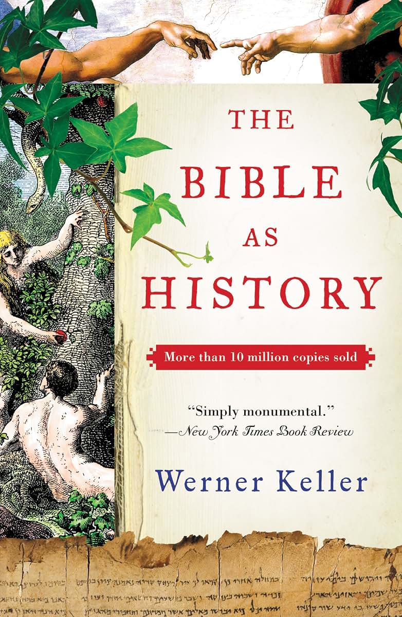 The Bible as History: Second Revised Edition by Keller, Dr.