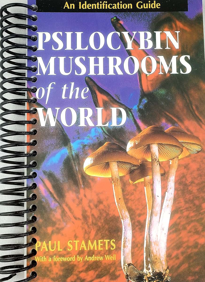 Psilocybin Mushrooms of the World: An Identification Guide 1st Edition