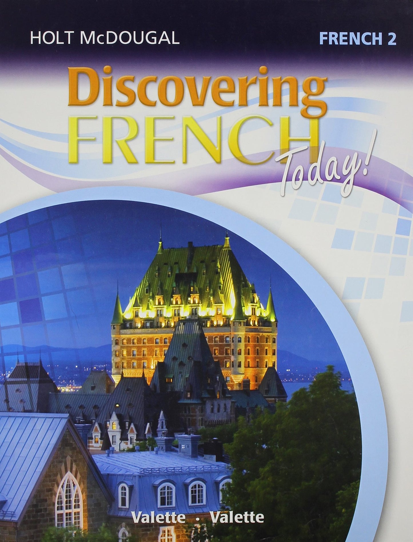 Discovering French Today: Student Edition Level 2 2013 (Fren