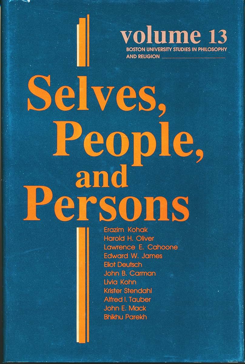 Selves, People, And Persons: What Does It Mean to be a Self? (Boston University Studies in Philosophy and Religion) (Boston University Studies in Philosophy and Religion, 13)