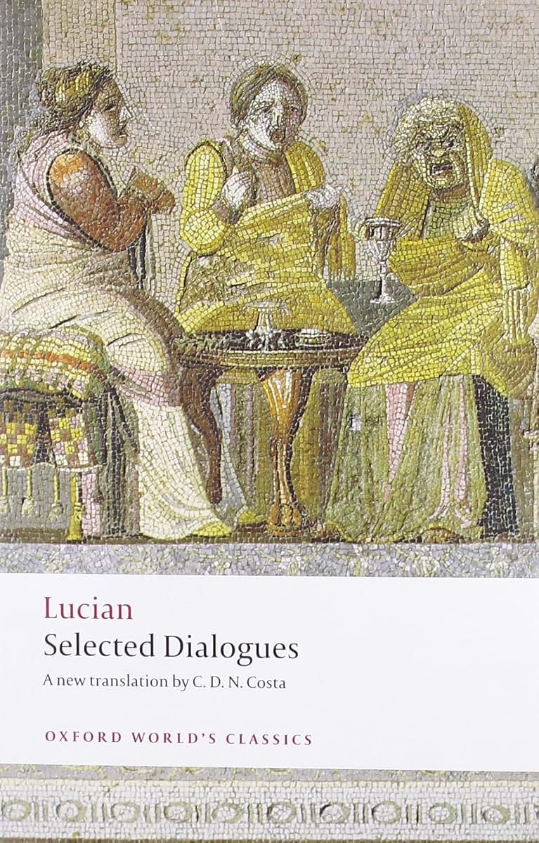 Lucian: Selected Dialogues (Oxford World's Classics)