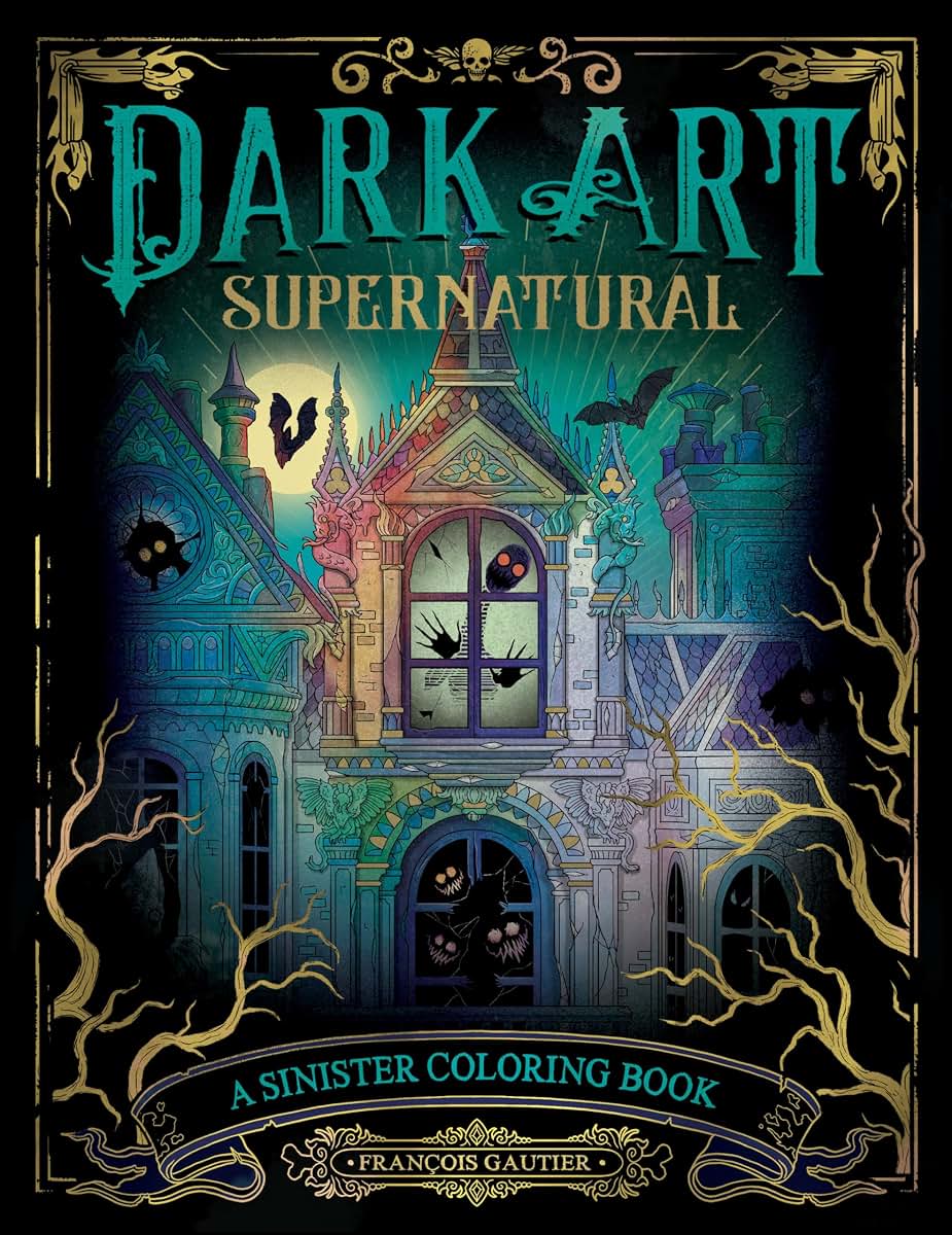 Dark Art Supernatural: A Sinister Coloring Book (DARK ART COLORING)