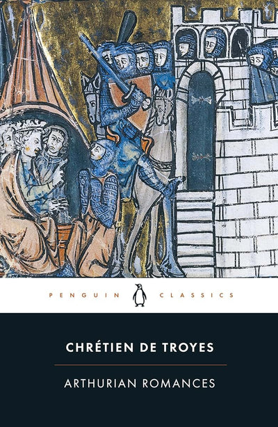 Arthurian Romances (Penguin Classics)