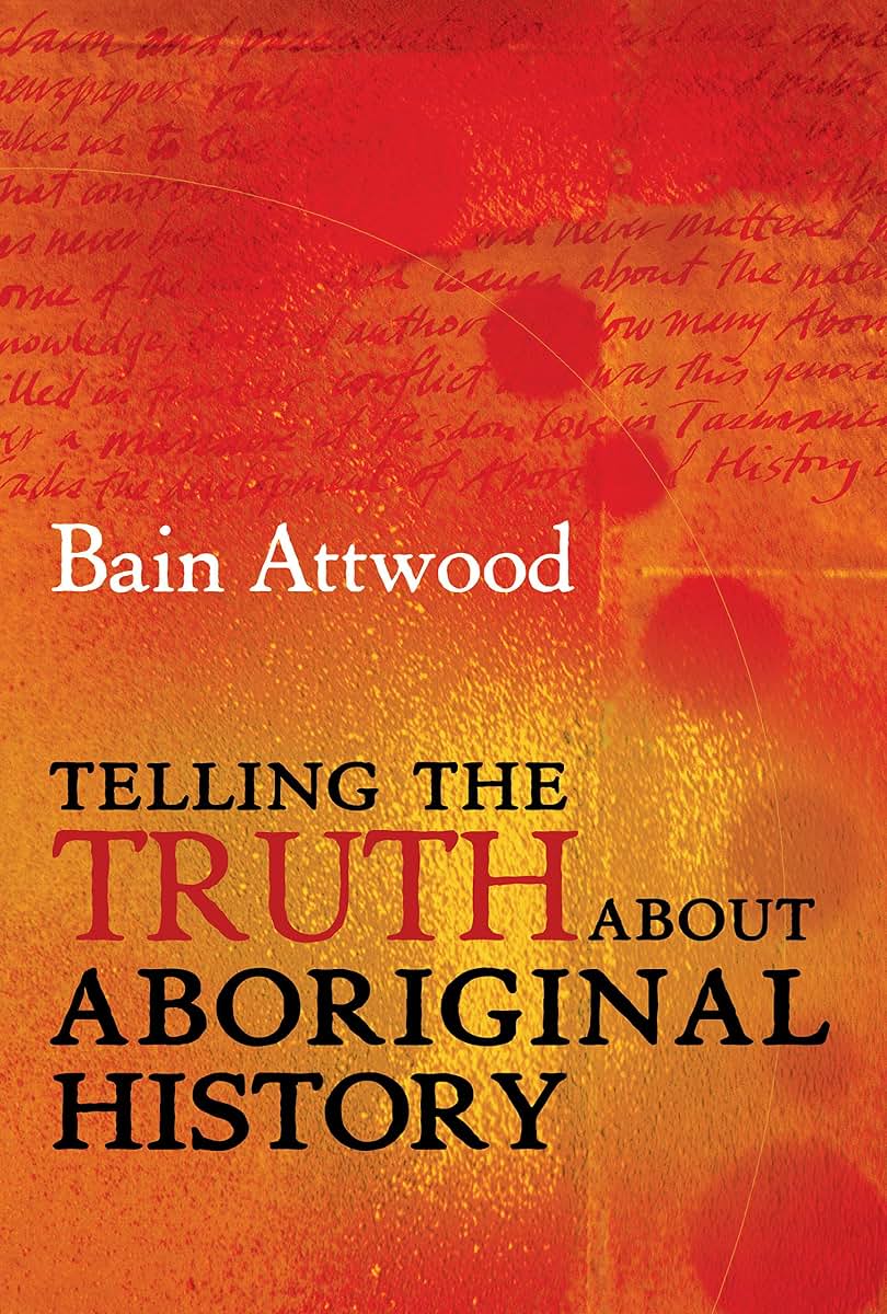Telling the Truth About Aboriginal History