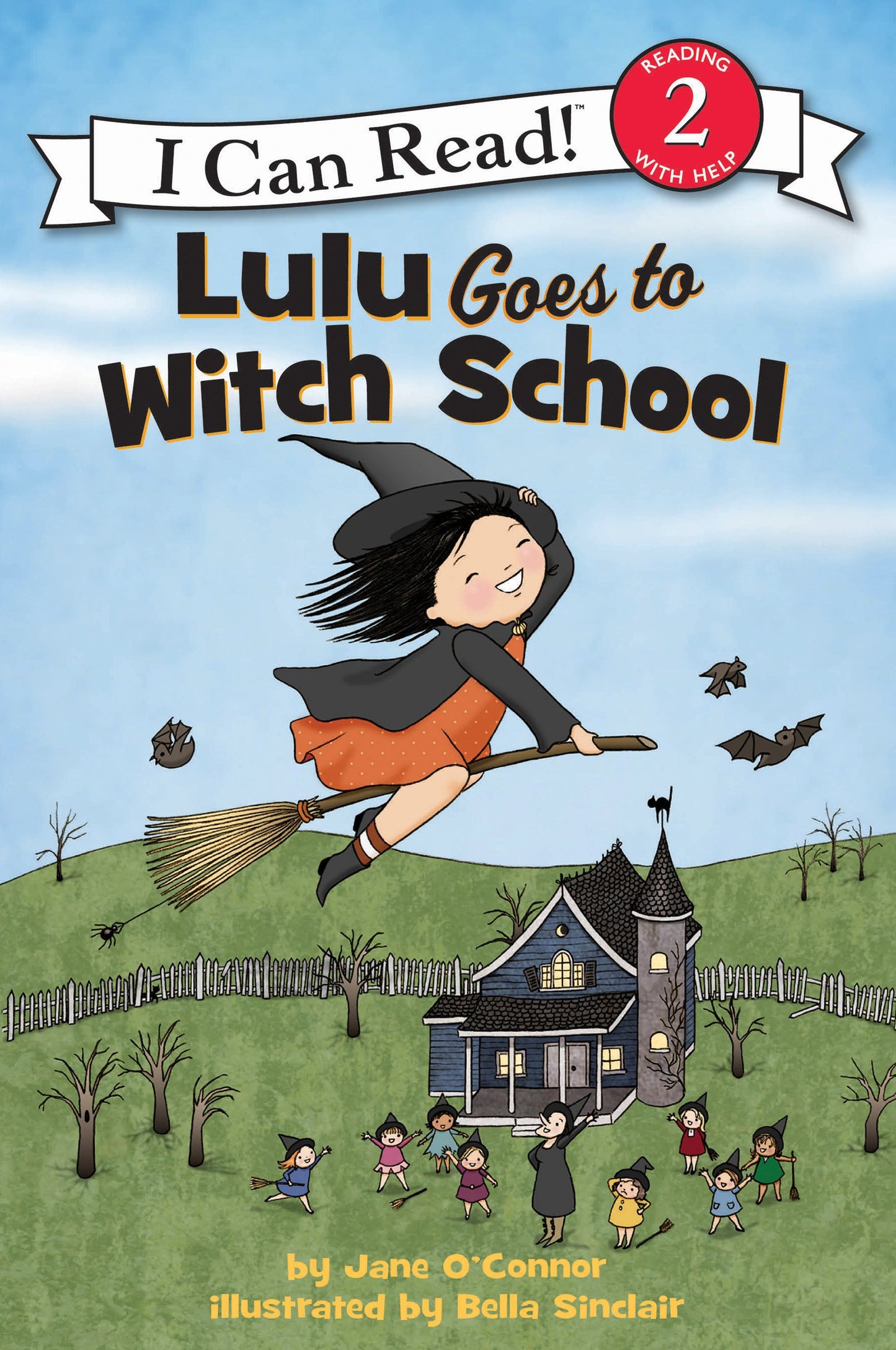 Lulu Goes to Witch School: A Halloween Book for Kids - A Children's Fiction Story for 1st and 2nd Grade Readers (Ages 6-8) (I Can Read Level 2)
