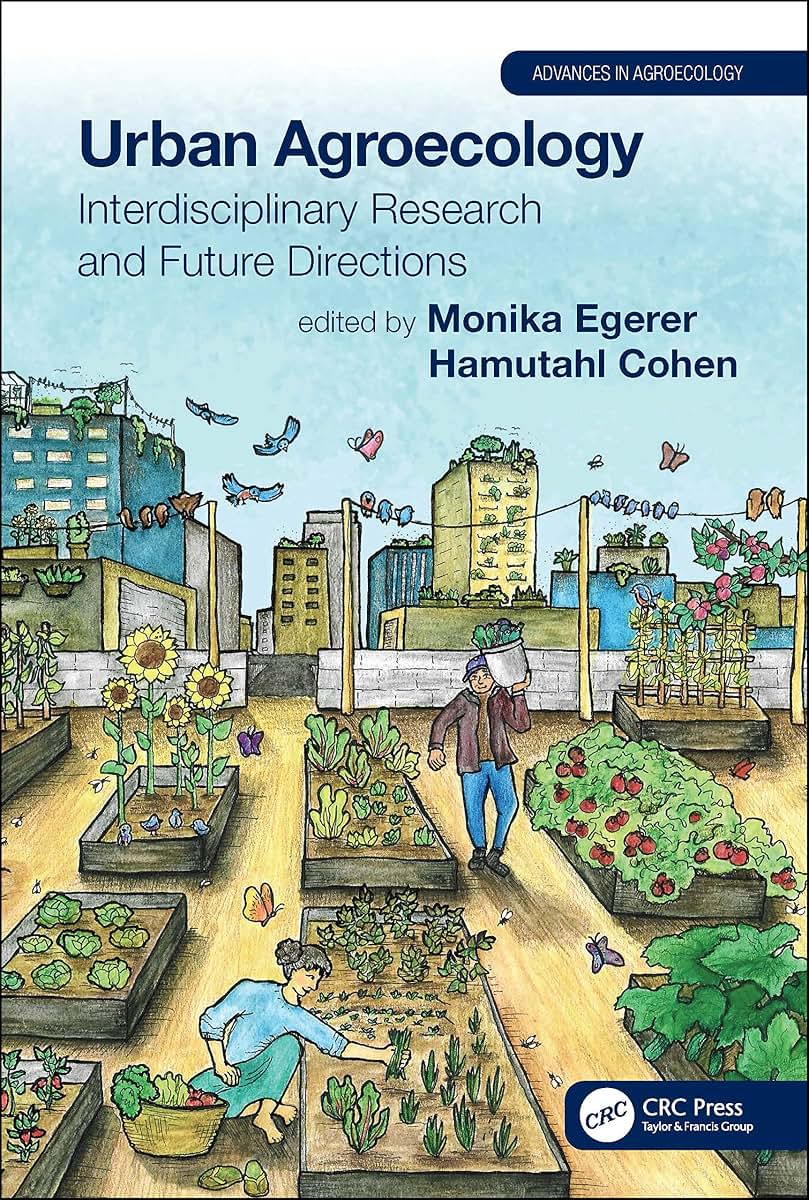 Urban Agroecology (Advances in Agroecology)