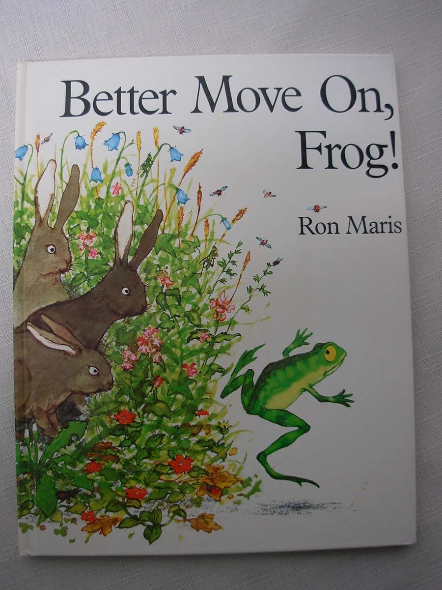 Better Move On, Frog!