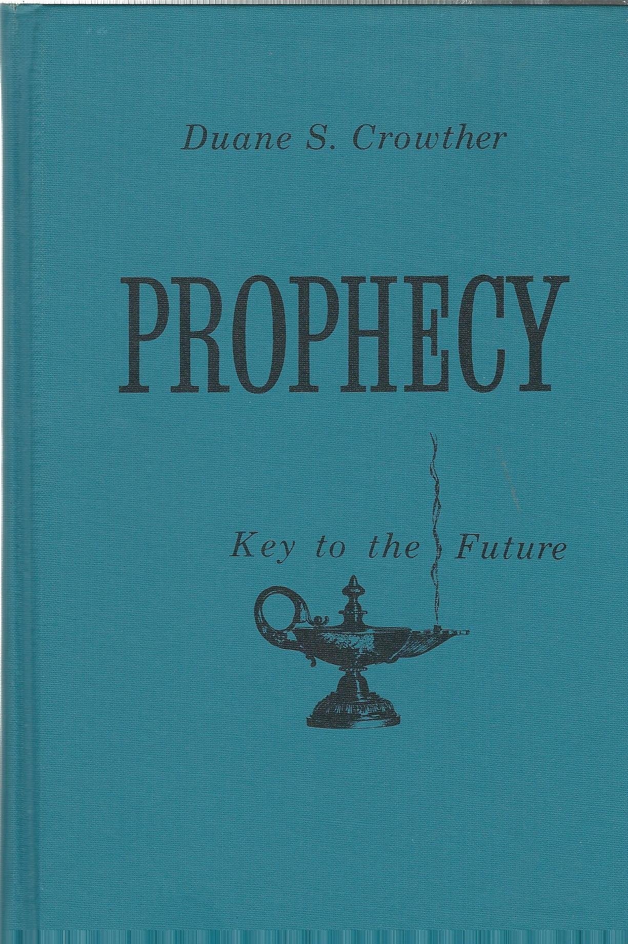 Prophecy Key to the Future