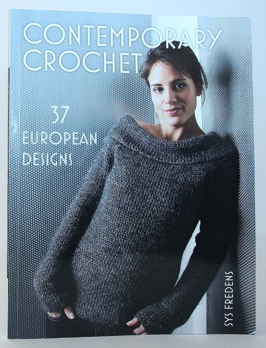 Contemporary Crochet: 37 European Designs