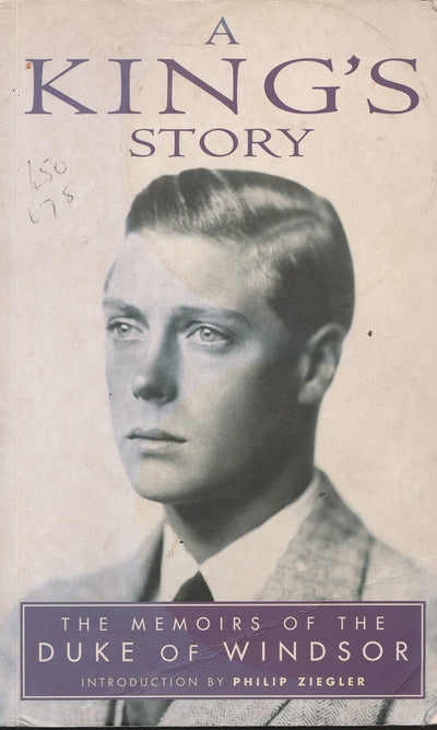 A King's Story: The Memoirs of H.R.H. the Duke of Windsor K.G. (Lost Treasures Series)