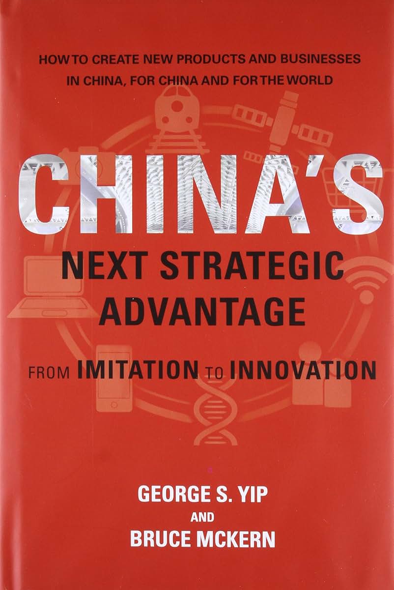 China's Next Strategic Advantage: From Imitation to Innovation
