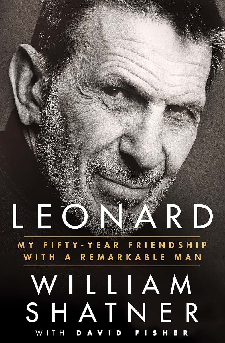Leonard: My Fifty-Year Friendship with a Remarkable Man