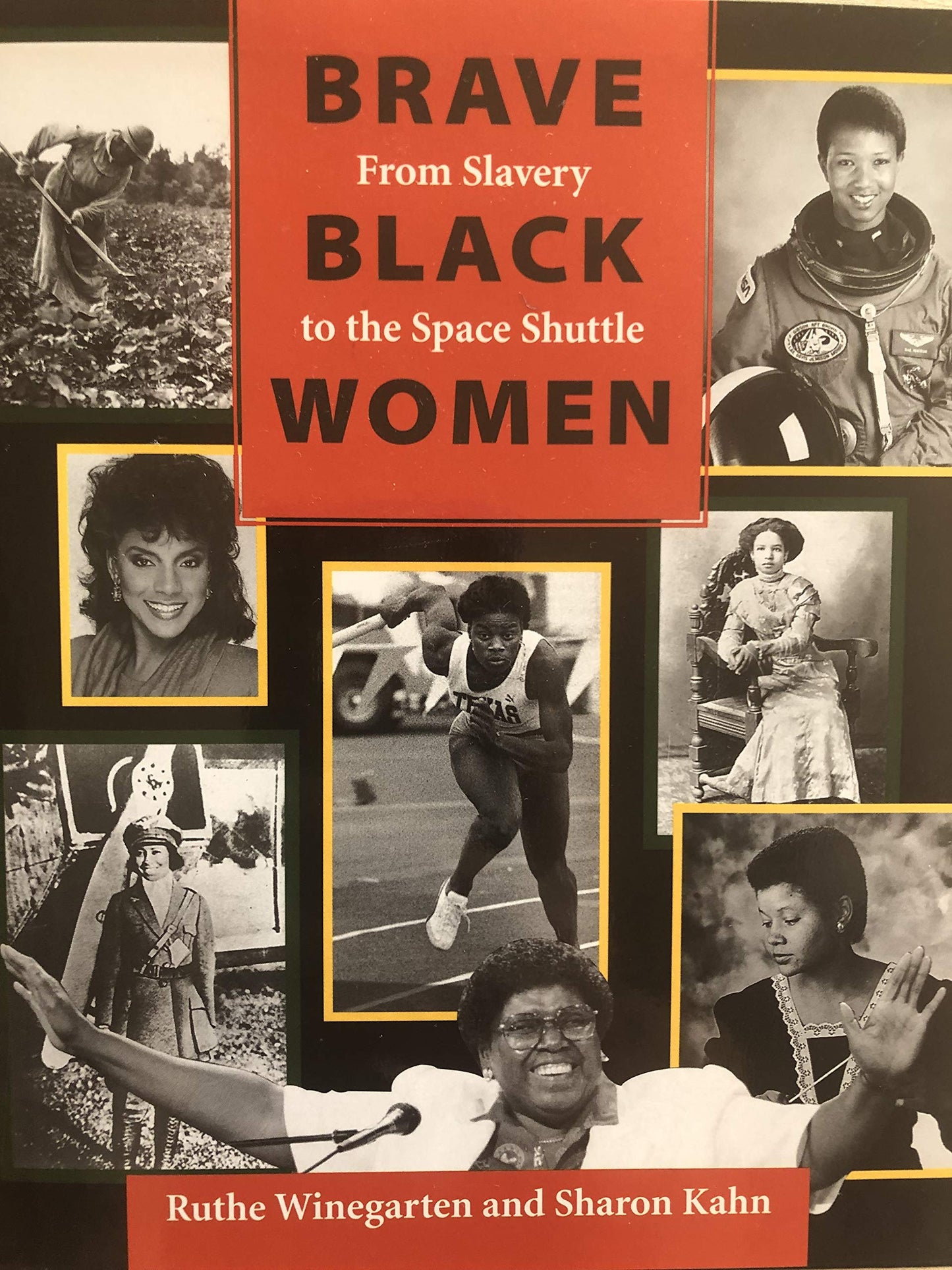 Brave Black Women: From Slavery to the Space Shuttle