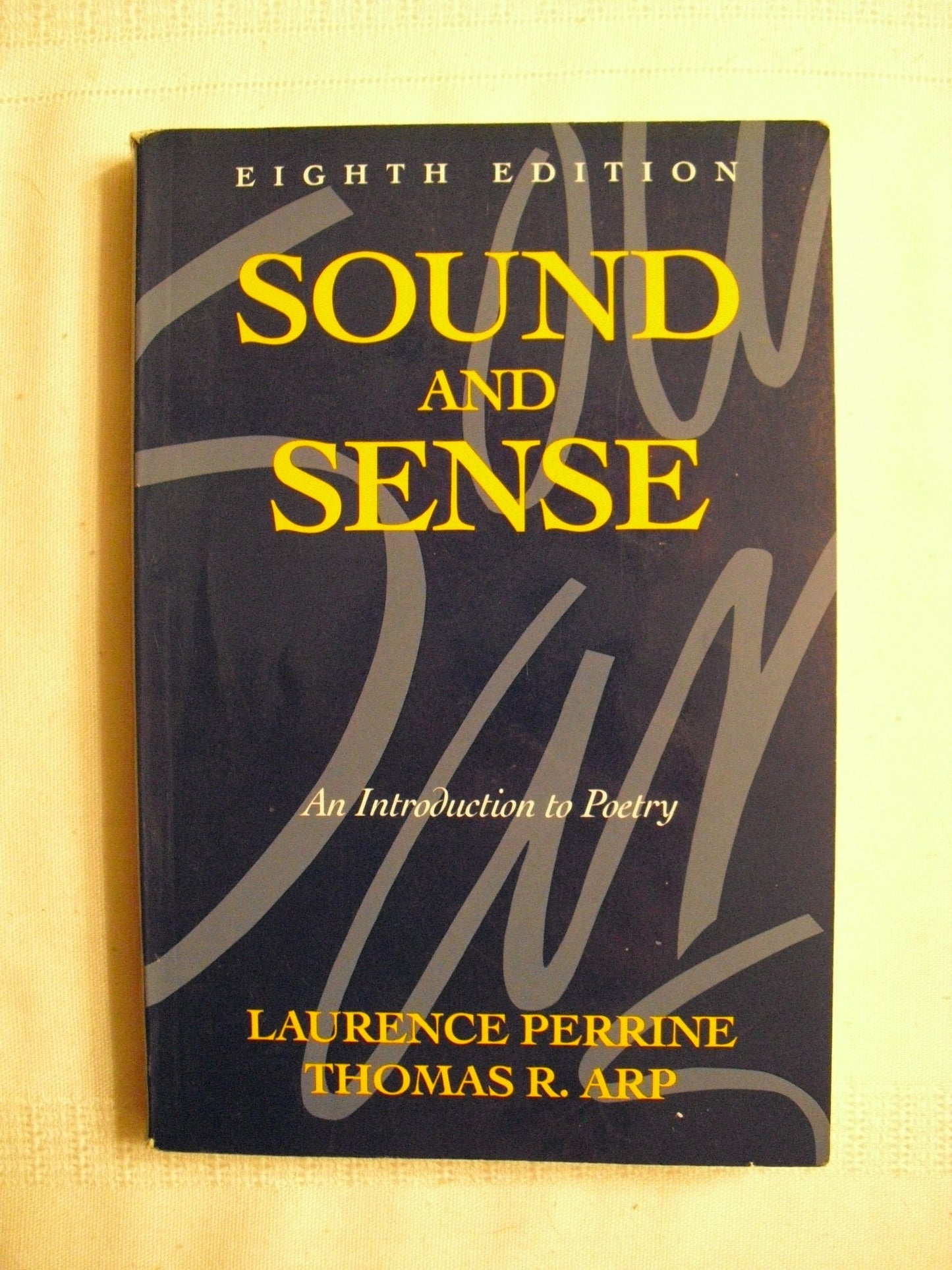 Sound and Sense: An Introduction to Poetry by Perrine, Laure