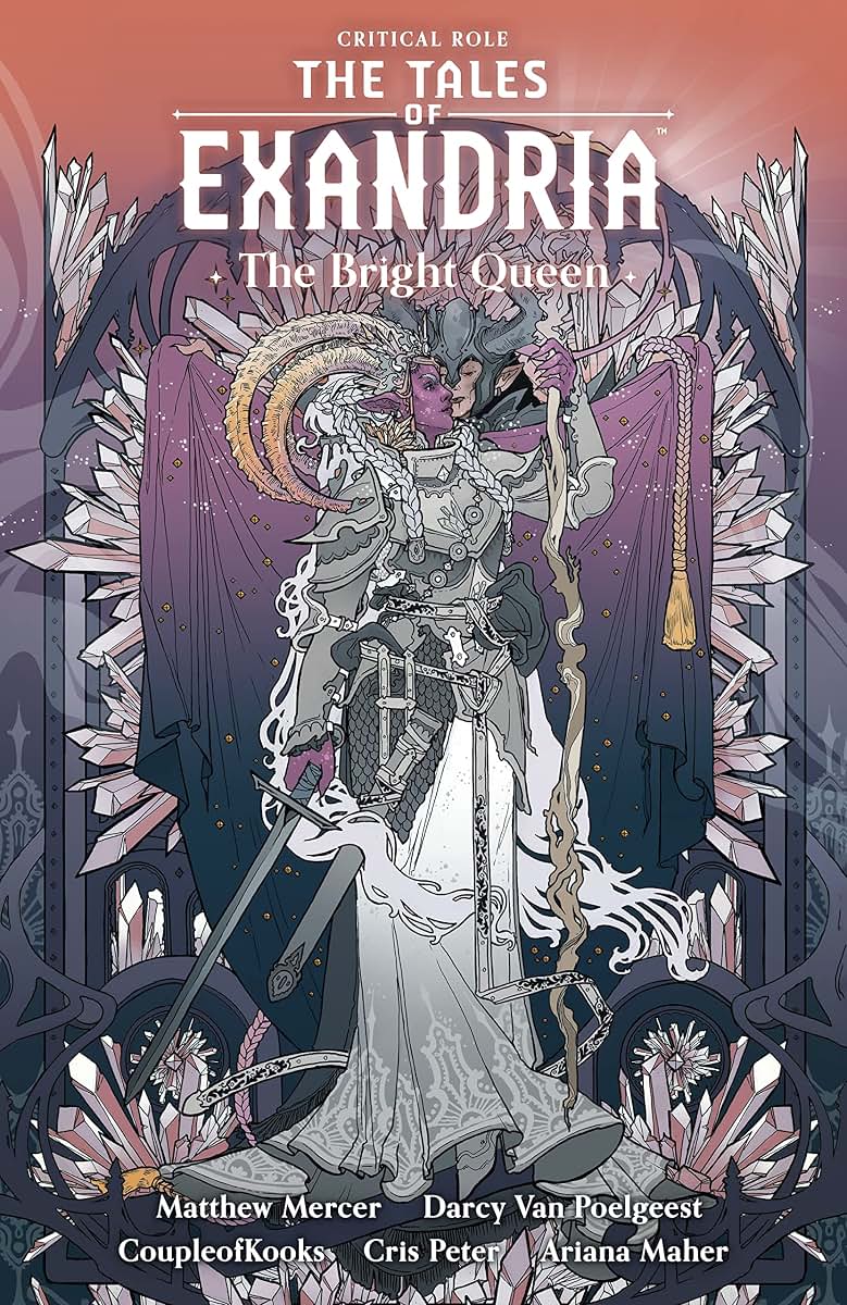 Critical Role: The Tales of Exandria Volume 1 --The Bright Queen