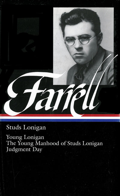 Studs Lonigan: Young Lonigan / The young manhood of Studs Lo