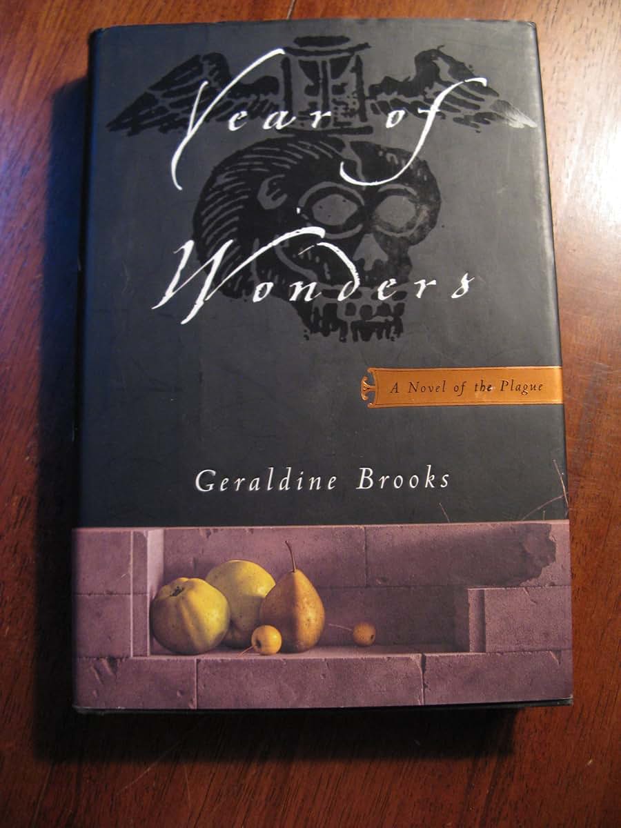 Year of Wonders: A Novel of the Plague by Geraldine Brooks