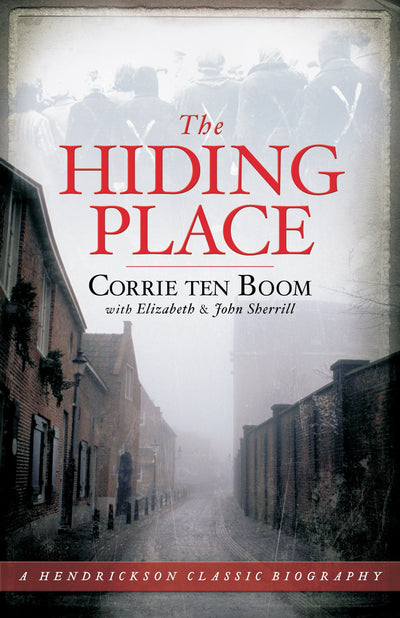 The Hiding Place (Hendrickson Classic Biographies)