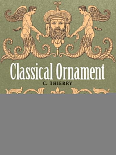 Classical Ornament (Dover Pictorial Archive)