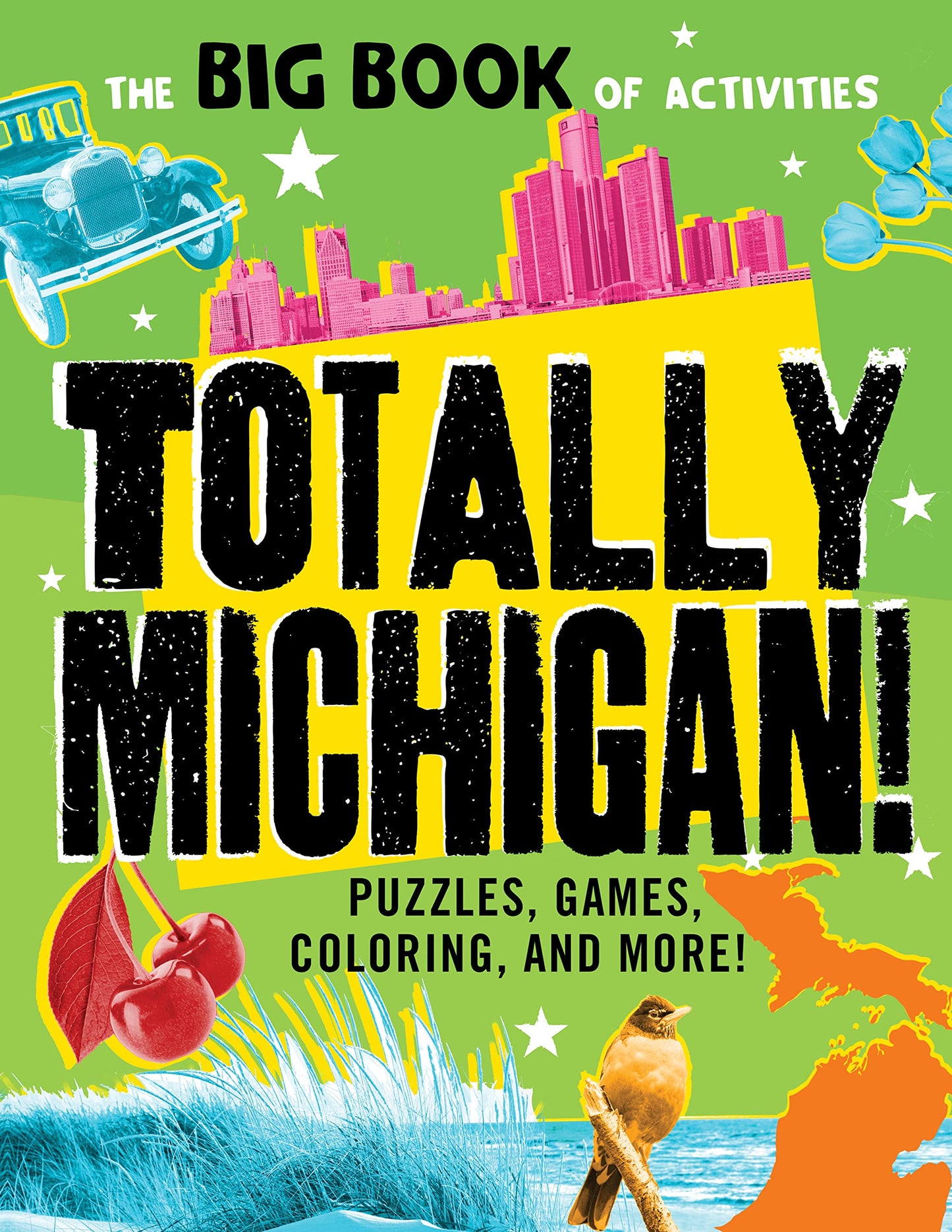 Totally Michigan!: Puzzles, games, coloring, and more! (Hawk's Nest Activity Books)