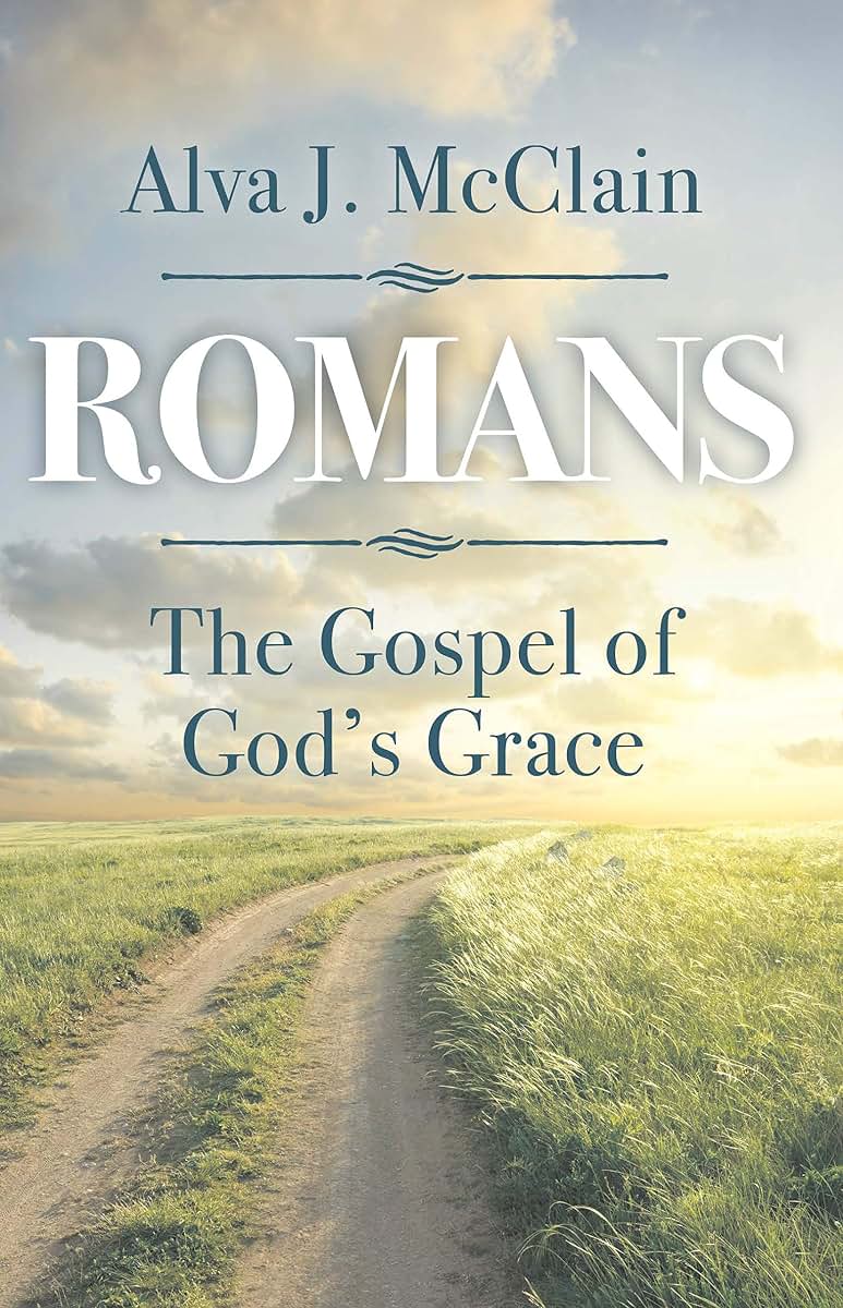Romans The Gospel of God's Grace