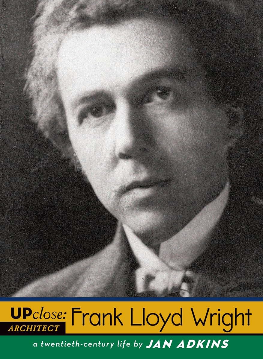 Frank Lloyd Wright: A Twentieth-century Life (Up Close)