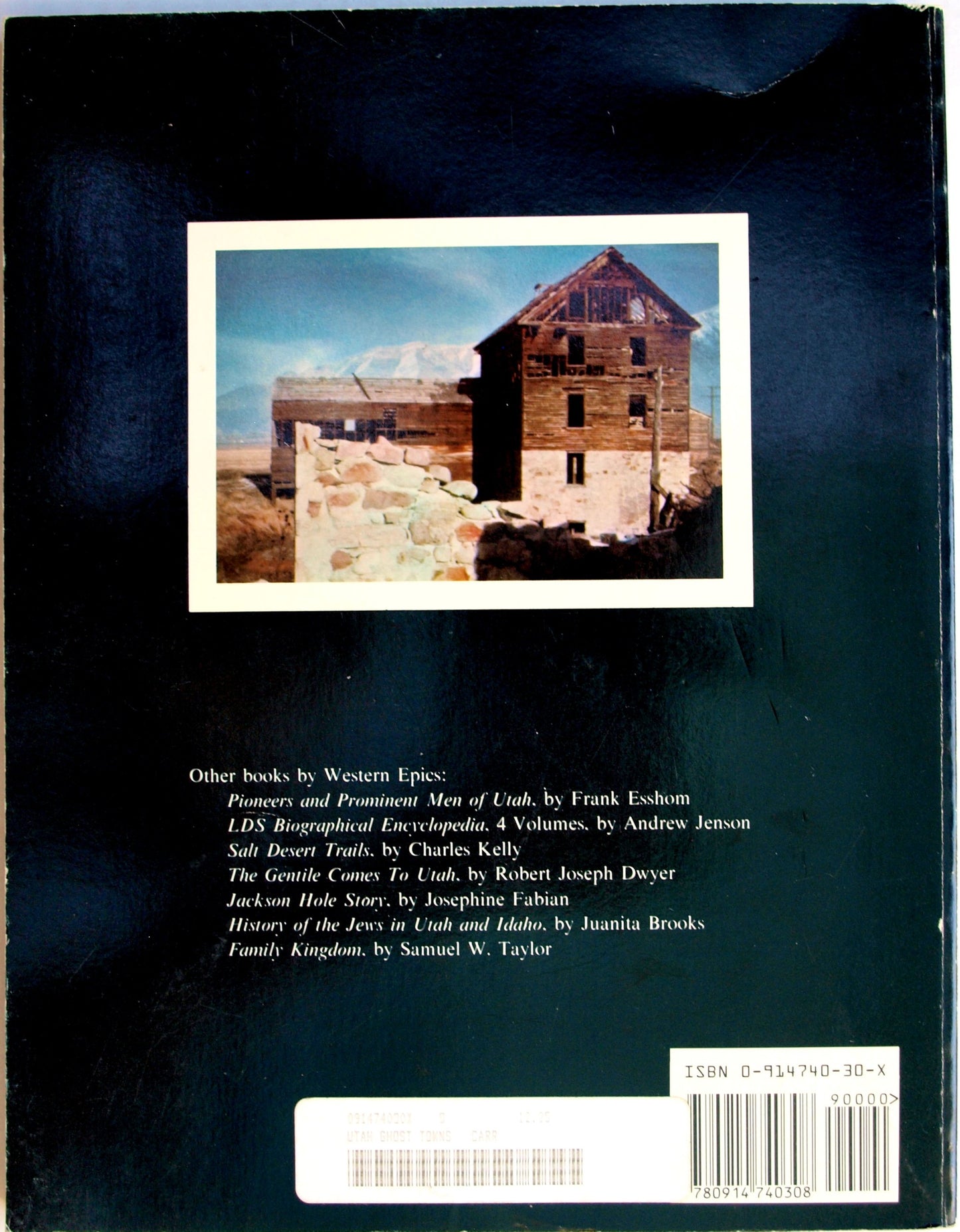 The Historical Guide to Utah Ghost Towns