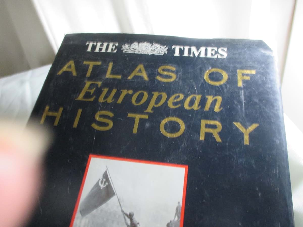 The Times Atlas of European History