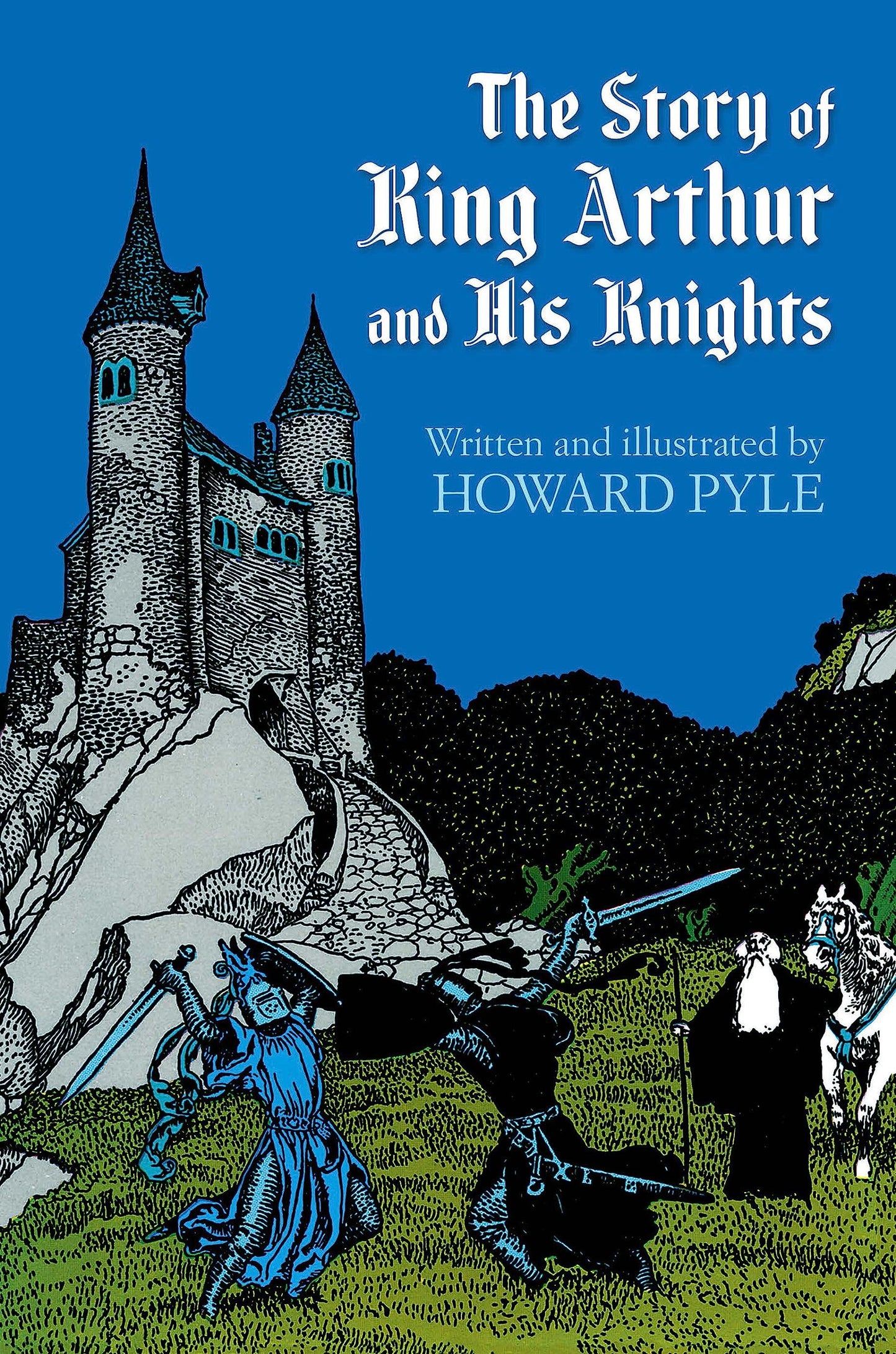 The Story of King Arthur and His Knights (Dover Children's Classics)