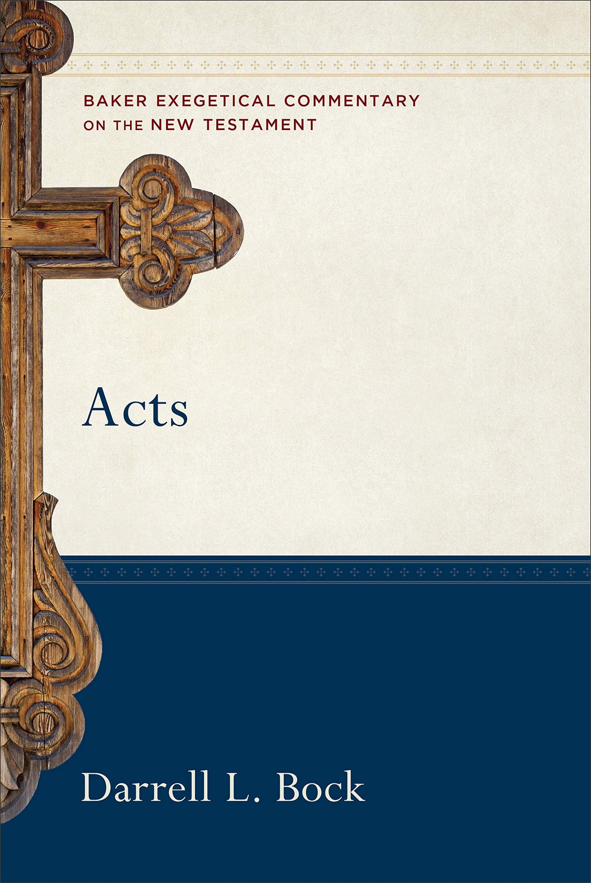 Acts: A Paragraph-by-Paragraph Exegetical Evangelical Bible Commentary - BECNT (Baker Exegetical Commentary on the New Testament)