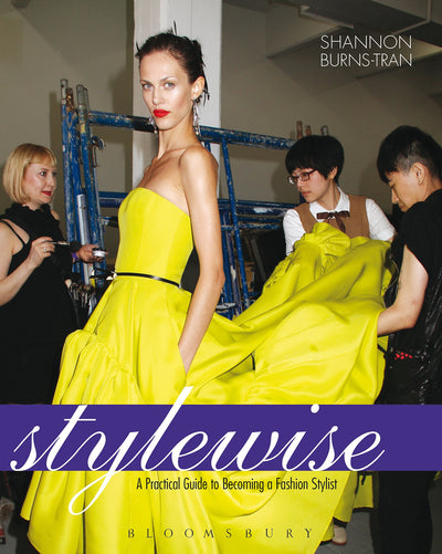 Stylewise: A Practical Guide to Becoming a Fashion Stylist