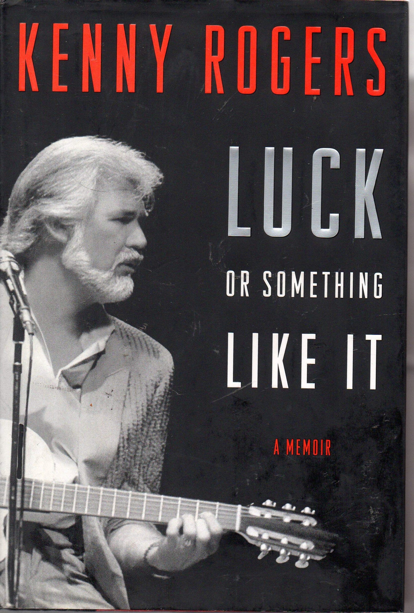 Luck or Something Like It: A Memoir by Rogers, Kenny