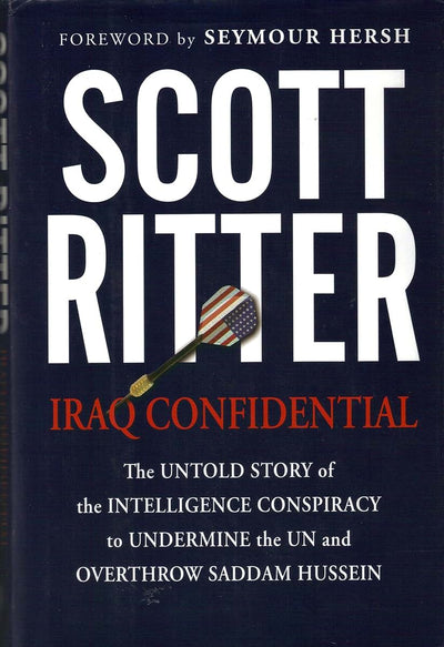 Iraq Confidential: The Untold Story of the Intelligence Cons