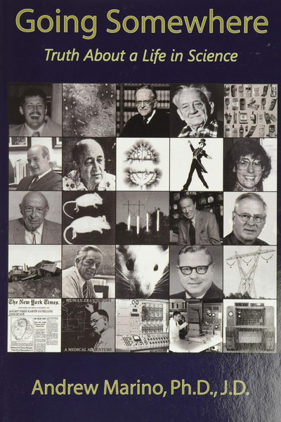 Going Somewhere: Truth about a Life in Science