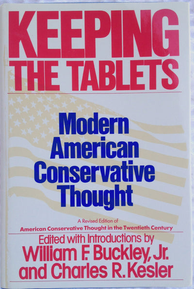 Keeping the Tablets: Modern American Conservative Thought