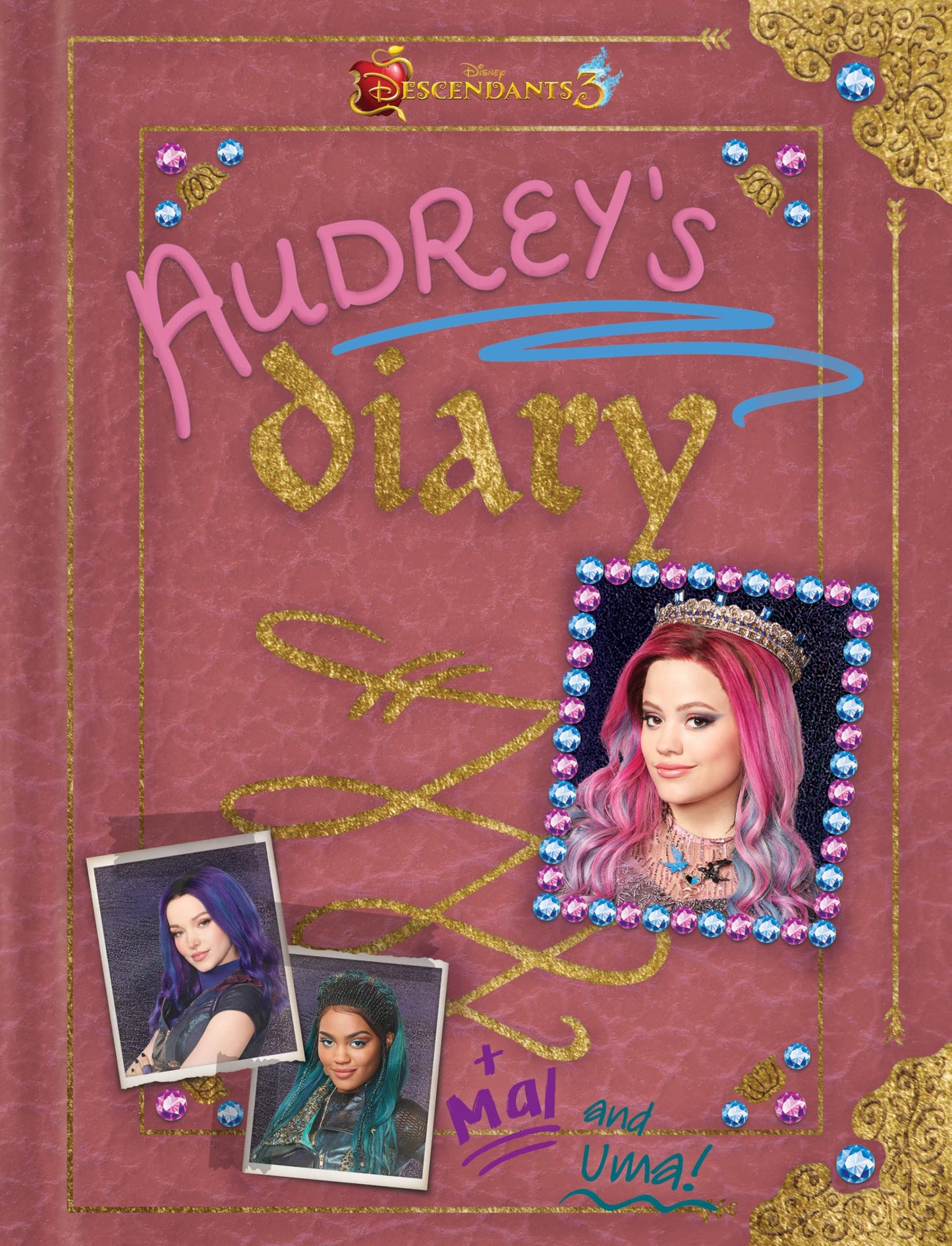Descendants 3: Audrey's Diary by Disney Books