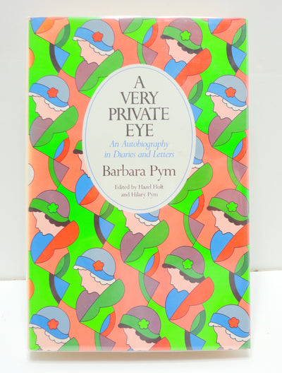 A Very Private Eye: An Autobiography in Diaries and Letters