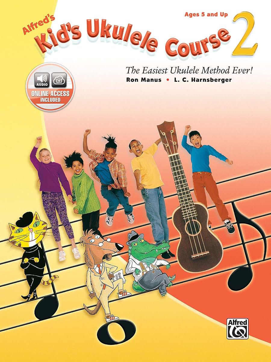 Alfred's Kid's Ukulele Course 2: The Easiest Ukulele Method Ever!, Book & Online Audio