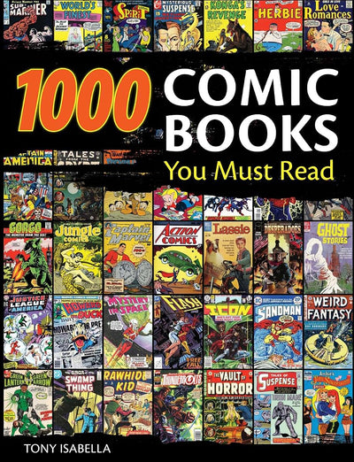 1,000 Comic Books You Must Read