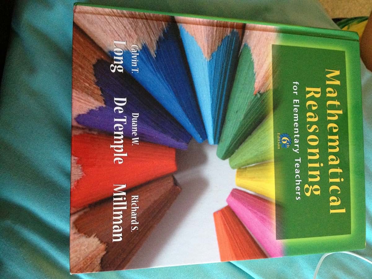 Mathematical Reasoning for Elementary School Teachers