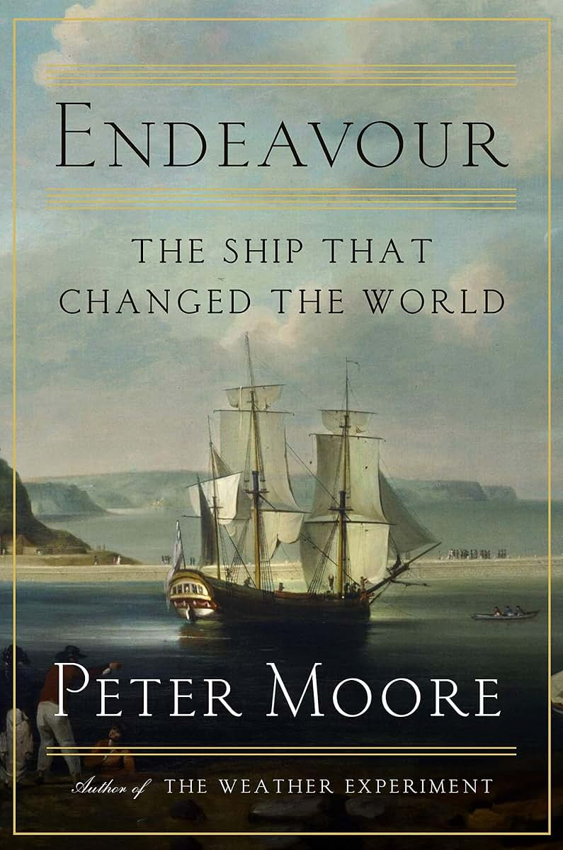Endeavour: The Ship That Changed the World by Moore, Peter
